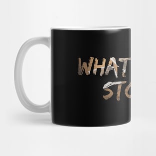 What's your story? Mug
